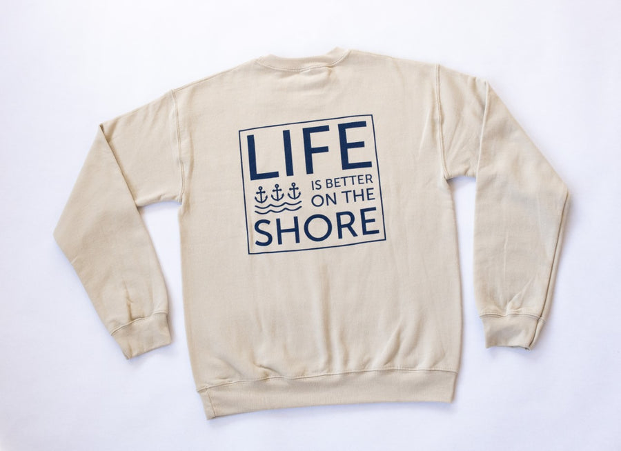 Life is better on the shore crewneck